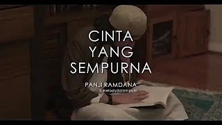 Download lagu Cinta Yang Sempurna - Melody Dalam Puisi Like Islam || Panji Ramdana mp3