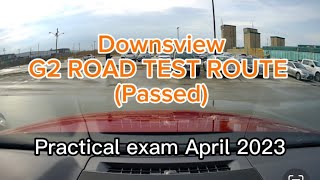 Toronto Downsview G2 ROAD TEST ROUTE (Passed).Practical exam April 2023.