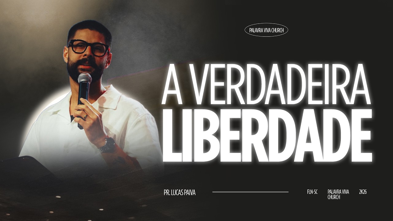 A Verdadeira Liberdade | Pr. Lucas Paiva | 04 De Janeiro 19H00