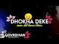 Dhokha Deke Dil Kare Chani
