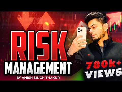 Risk Management || Secrets No One Wants Retail Traders To Know || Anish Singh Thakur