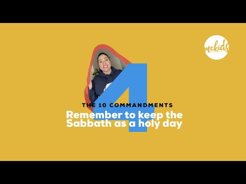 MCKiDS - The 4th Commandment: “Remember the Sabbath as a holy day”