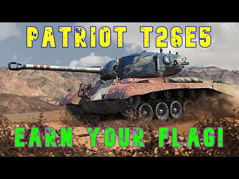 Patriot T26E5 Earn Your Flag! ll Wot Console - World of Tanks Console Modern Armour