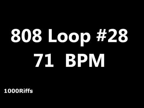 808 Loop Beat # 28 : 71 BPM : Beats Per Minute