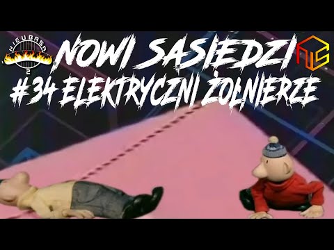 Nowi Sąsiedzi #34 - Elektryczni Żołnierze [Dubbing KieubasaTV]