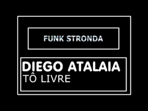 DIEGO ATALAIA - TÔ LIVRE [DJ DENNIS BEAGA]