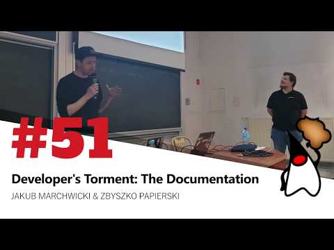 Toruń JUG #51 - "Developer's Torment: The Documentation" - Jakub Marchwicki i Zbyszko Papierski