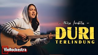 Download lagu DURI TERLINDUNG – Nike Ardilla (Rock Version Cover) | VioRockestra mp3