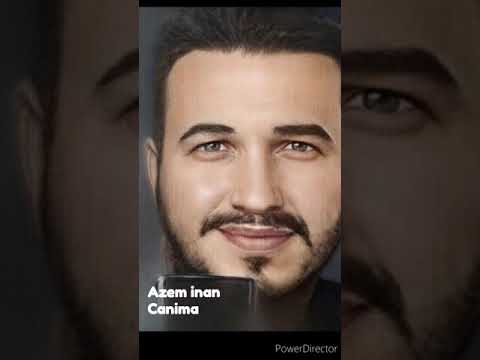 Azem inan Canima #Canima #Azeminan