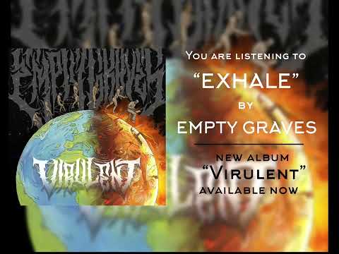 Empty Graves - Exhale (W/ LYRICS)