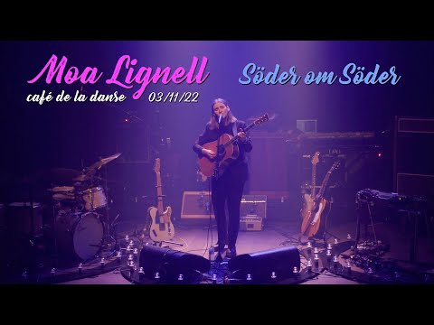 Moa Lignell - Söder Om Söder, live at Le Café de la Danse