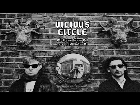 NFSOP FUNK ARCHIVES 23 - VICIOUS CIRCLE mixed by TRMTK