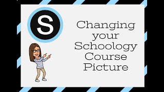 Changing a Schoology Course Picture