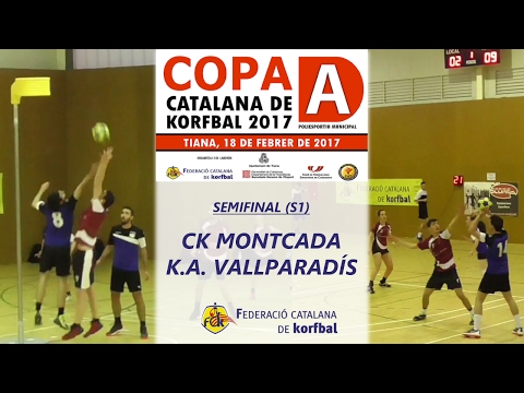 Montcada - Vallpa (Semifinal 1 Copa A 2017) Fed.Cat.Korfbal