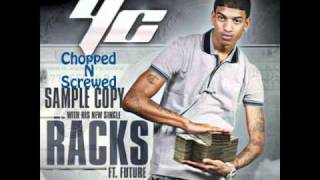 YC Feat Future Racks on Racks Chopped N Screwed by Dj D.Smith