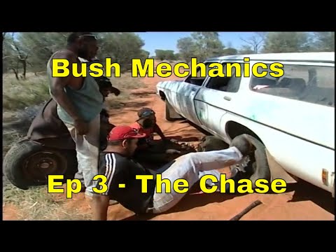 Bush Mechanics Series - EP 3 - The Chase
