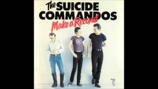 The Suicide Commandos - Make A Record (1978) FULL ALBUM