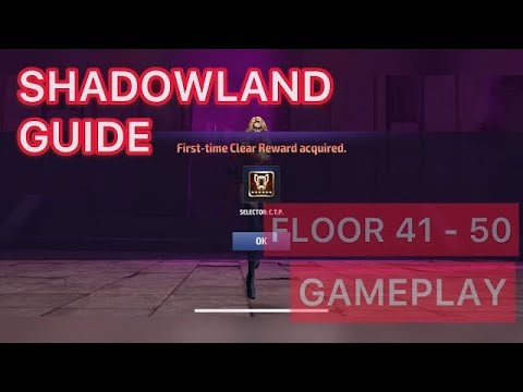 [SHADOWLAND GUIDE] FLOOR 41 - 50 GAMEPLAY