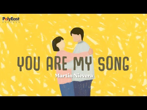 Martin Nievera - You Are My Song - (Official Lyric Video)