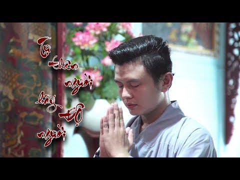 [MV] Tự thân người hãy độ người – Anh Duy