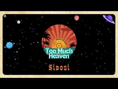 Siaosi - Too Much Heaven (Lyric Video)