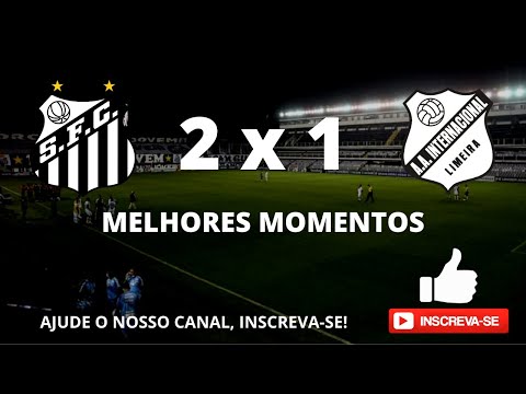 SANTOS 2 X 1 INTER DE LIMEIRA | 18/04/2021 | MELHORES MOMENTOS #santos #peixe #paulistao