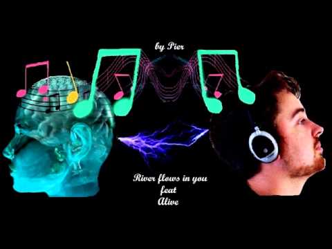 River flows in you feat Alive  dj Pier