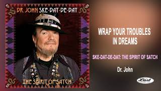 Dr. John ~ Wrap You Troubles in Dreams w/The Blind Boys of Alabama and Terrance Blanchard