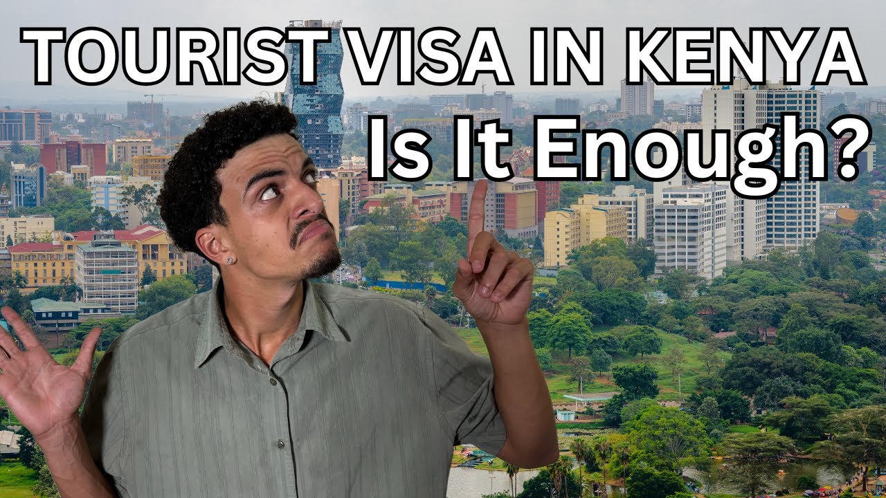 Can You Stay in Kenya Long-Term on a Tourist Visa? Here’s the Truth