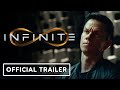 Infinite Official Trailer 2021 Mark Wahlberg Chiwetel Ejiofor