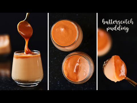 HOMEMADE BUTTERSCOTCH PUDDING