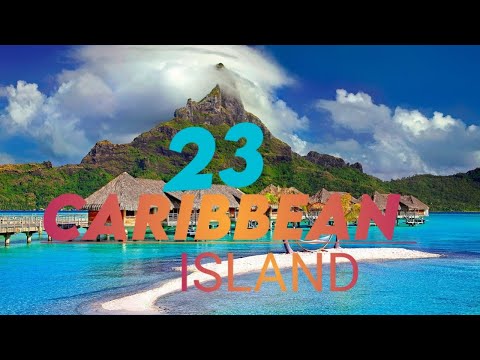 23 Most Beautiful Caribbean Islands - Travel Video