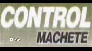 Control Machete   Cheve