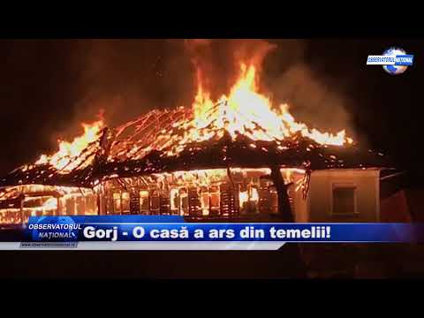 Gorj-O casă a ars din temelii! VIDEO - ObservatorulNational.ro