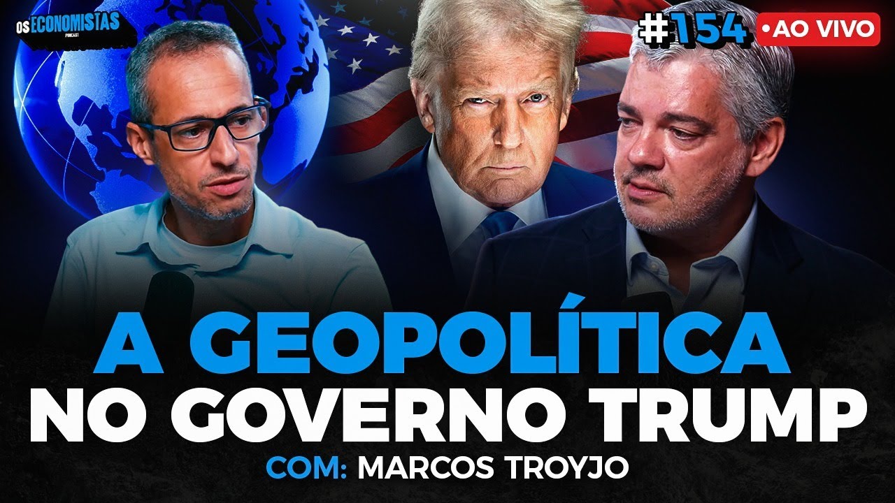 A GEOPOLÍTICA DO MUNDO COM A VITÓRIA DO TRUMP (Com Marcos Troyjo) | Os Economistas 154