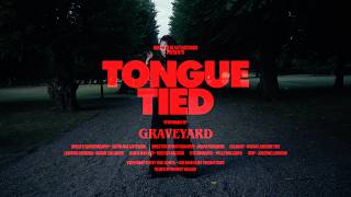 Tongue Tied - Graveyard