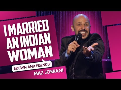 "I Married An Indian Woman" | Maz Jobrani (Brown & Friendly)