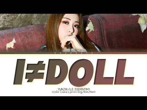 HUH YUNJIN I ≠ DOLL Lyrics (Color Coded Lyrics)
