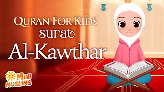 Download lagu Learn Quran For Kids | Surat Al-Kawthar سورة الكوثر ☀️ MiniMuslims mp3