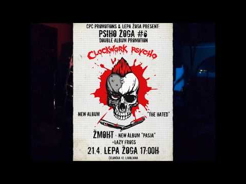 Clockwkork Psycho  - I dont give a fuck (LEPA ŽOGA 21.4.2018)