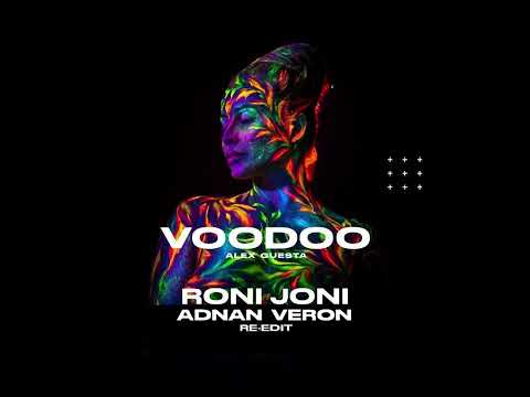 Voodoo (RONI JONI x ADNAN VERON RE-EDIT)