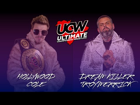 Hollywood Cole vs Troy Merrick - UCW Championship - March 4th 2023