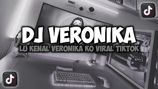 Download lagu DJ LU KENAL VERONIKA KO VERONIKA YANG OM STROM || VERONIKA VIRAL TIKTOK REMIX FULLSONG MAMAN FVNDY mp3
