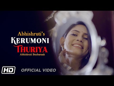 Kerumoni Thuriya | Abhishruti Bezbaruah Ft. Utpal Das | New Assamese Bihu Song 2020