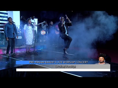 Pre-Panam Bande' Live Worship Concert Praise Worship with Bro. Mizze Adams