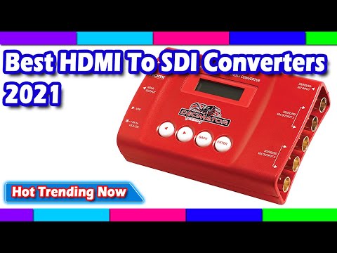 Best HDMI To SDI Converters 2022