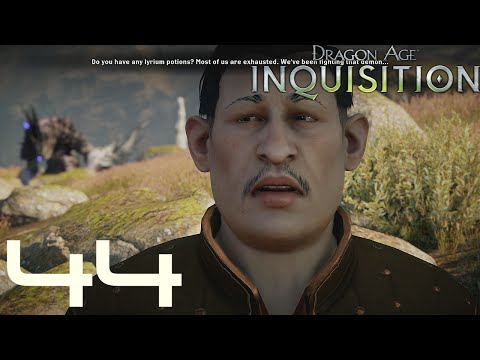 Dragon Age: Inquisition - Blind Let's Play - Episode #44 [All New, Faded for Her]
