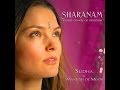 The Most Beautiful & Healing Vocals :Spiritual,Sacred Music by Sudha - Sharanam Chants: Moola Prayer