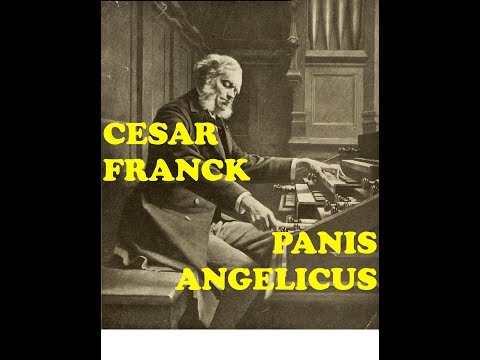 Panis Angelicus by Cesar Franck