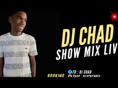 DJ CHAD - SHOW MIX LIVE UNO
